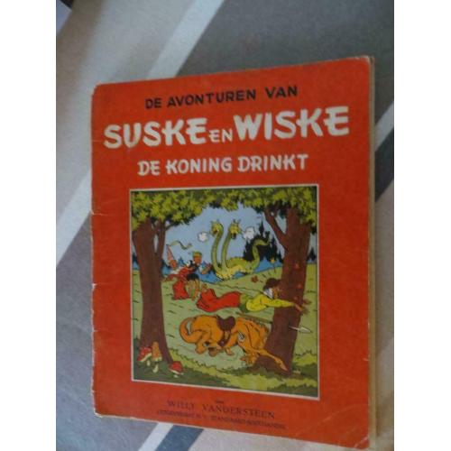 Suske en Wiske 4 De koning drinkt-3e druk 1951 redelyke staa
